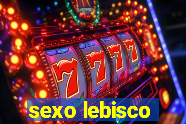 sexo lebisco